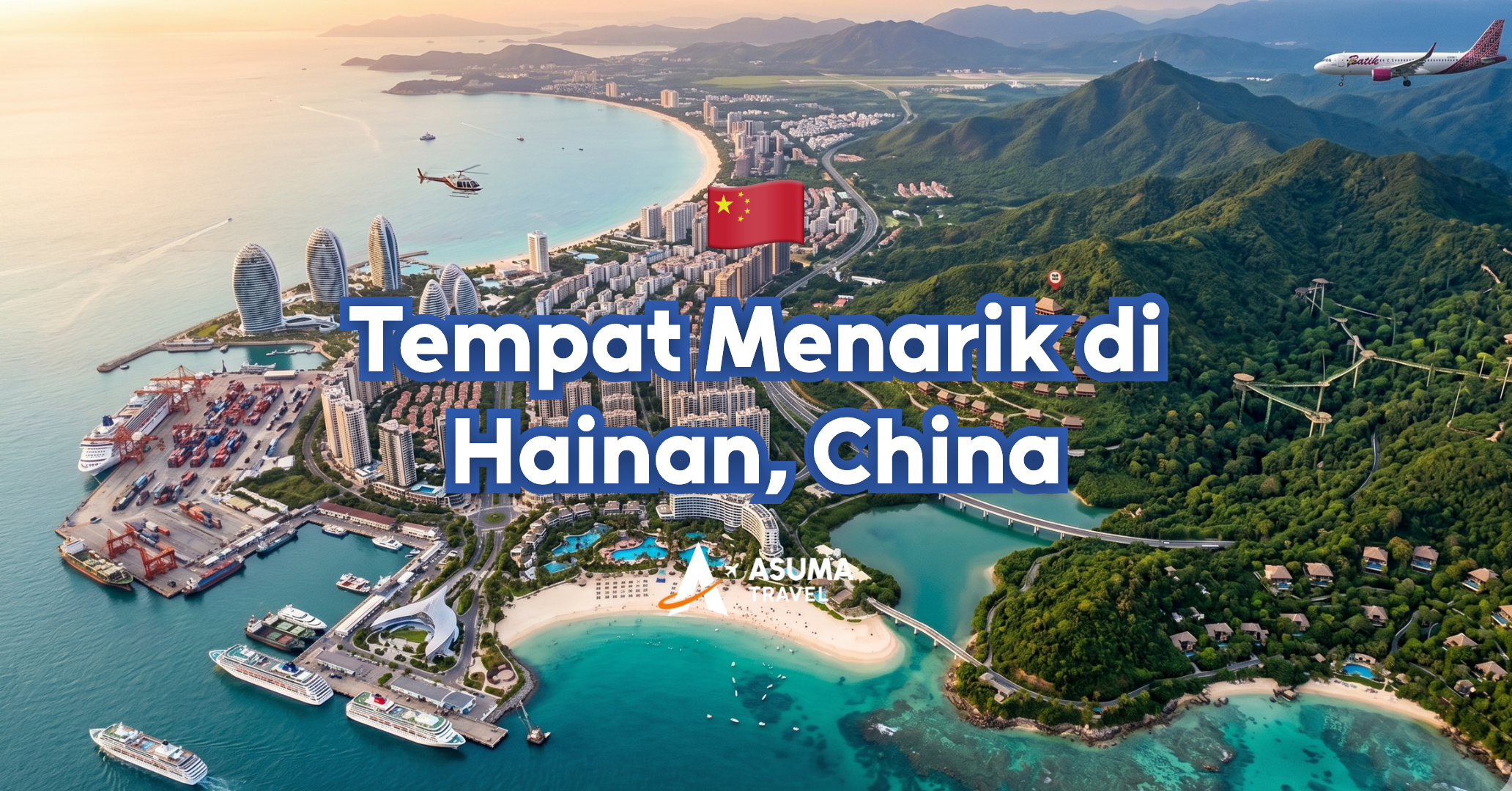 11 Tempat Menarik di Hainan: Panduan Lengkap Percutian Ke 'Hawaii Timur'